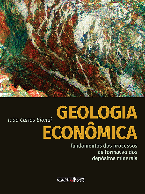 Livro Geologia Econômica: Fundamentos Dos Processos De Fo...