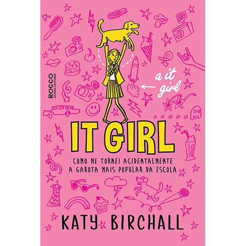 Livro It girl: Como me tornei acidentalmente a garota mai...