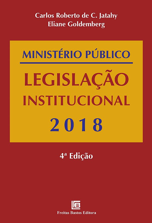 Livro Ministério Público - Legislação Institucional 2018 ...