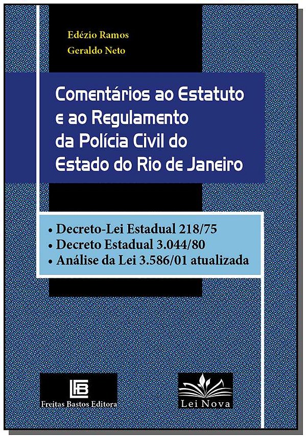 Livro Comentários Ao Estatuto E Ao Regulamento Da Polícia...