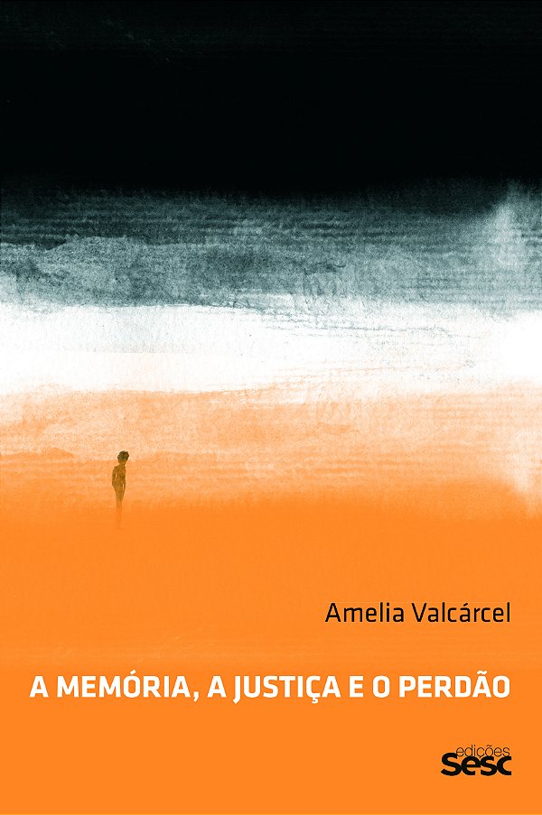 Livro A memória, a justiça e o perdão
