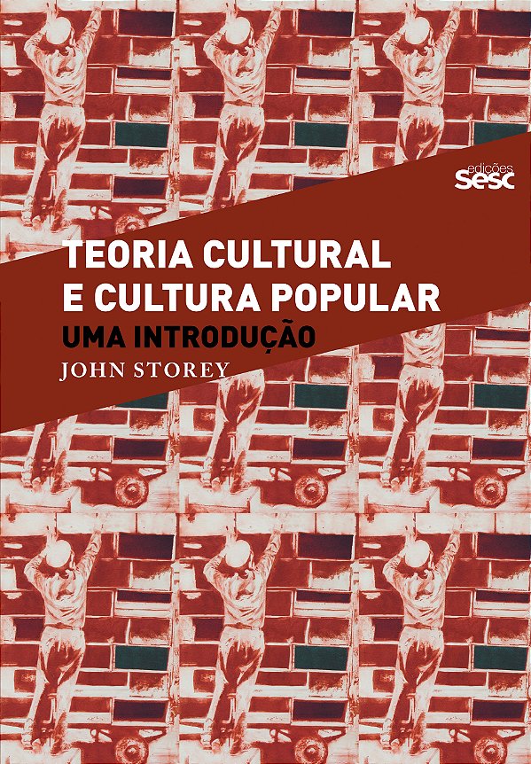 Livro Teoria cultural e cultura popular: Uma introdução