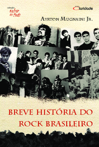 Livro Breve história do rock brasileiro