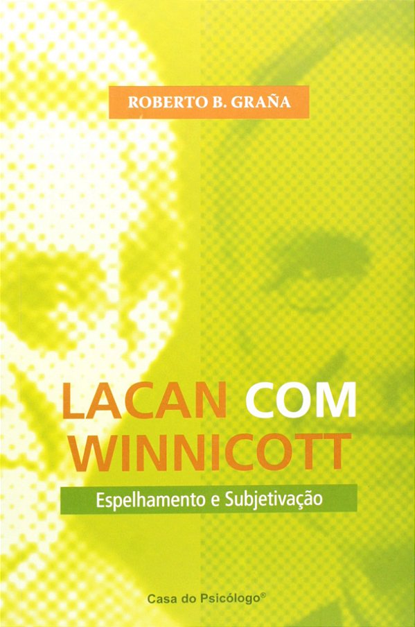 Livro Lacan com Winnicott: espelhamento e subjetivação