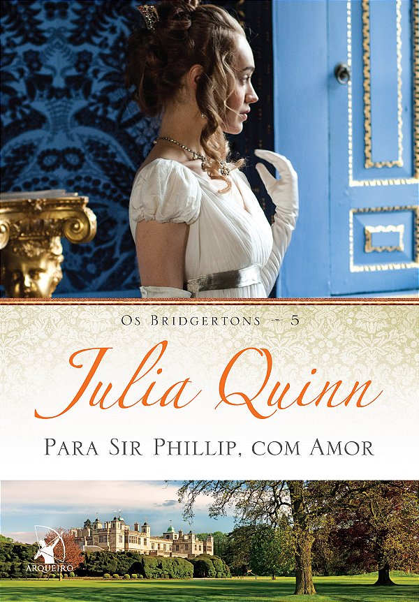 Livro Para Sir Phillip, com amor (Os Bridgertons – Livro ...