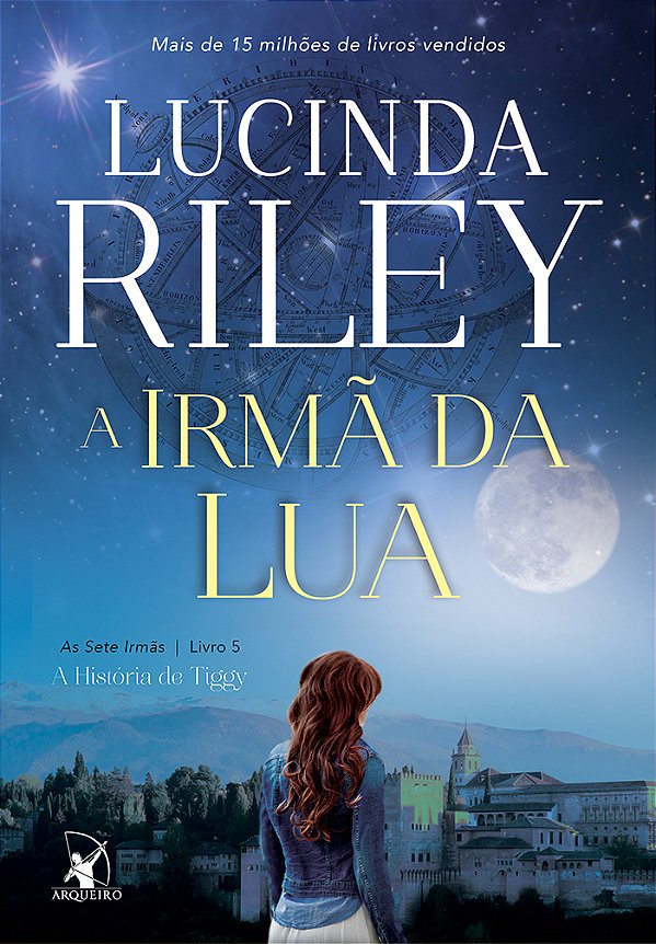 Livro A irmã da lua (As Sete Irmãs – Livro 5): A história...