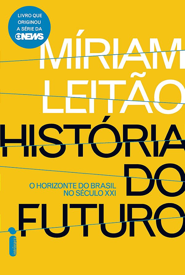 Livro História do Futuro: O Horizonte do Brasil no Século...
