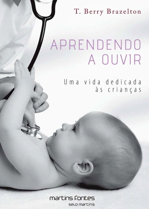 Livro Aprendendo a ouvir: Uma vida dedicada às crianças