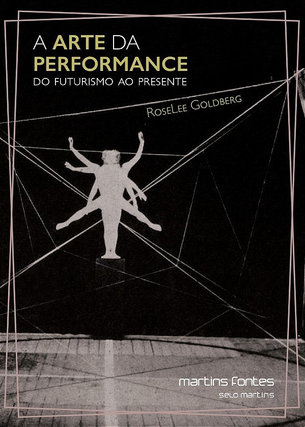Livro A arte da performance: Do futurismo ao presente