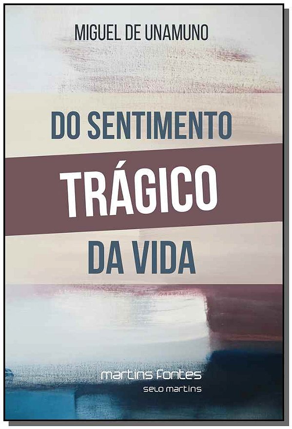 Livro Do sentimento trágico da vida: nos homens e nos pov...