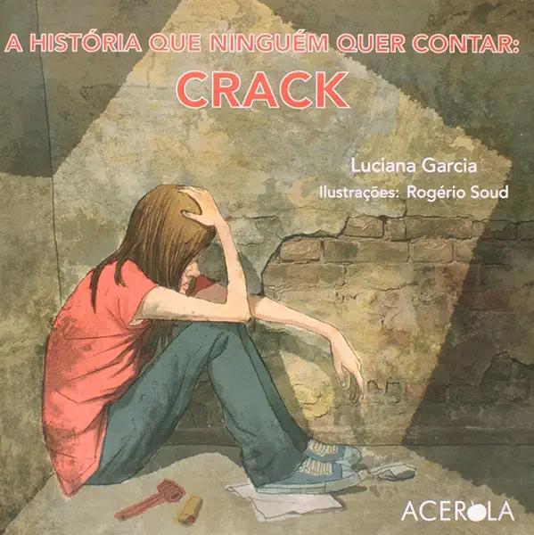 Livro A História Que Ninguém Quer Contar - Crack