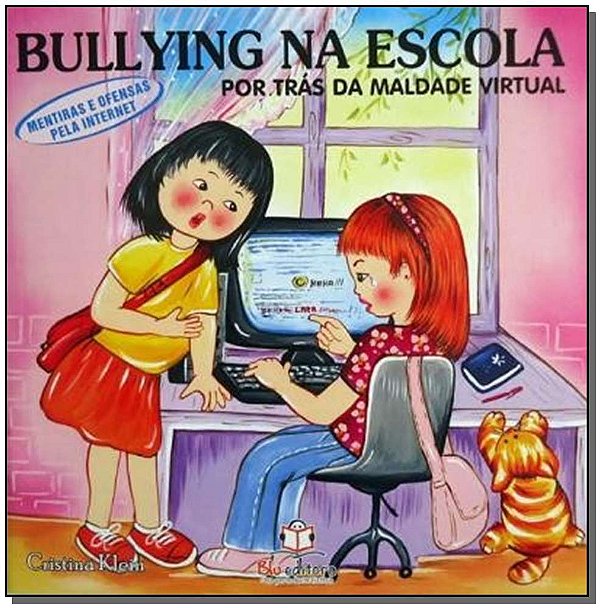 Livro Bullying Na Escola - Mentiras E Ofensas P/Internet