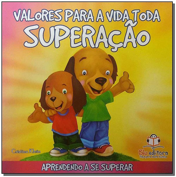 Livro Valores Para A Vida Toda - Superação
