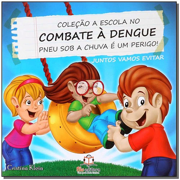 Livro A Escola No Combate A Dengue - Pneus