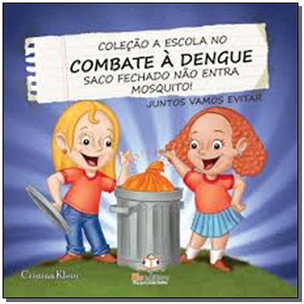 Livro A Escola No Combate A Dengue - Saco Fechado