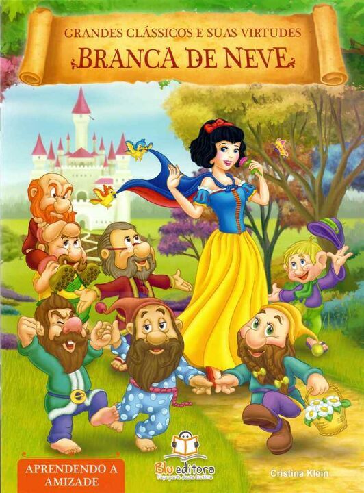 Livro Grandes Clássicos E Suas Virtudes - Branca De Neve