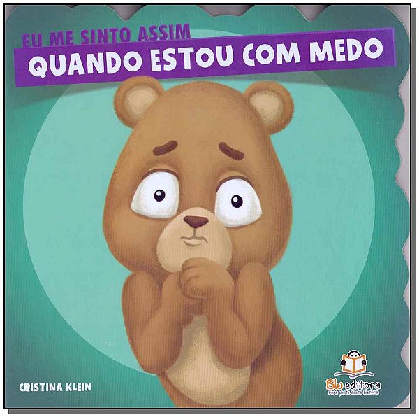 Livro Eu Me Sinto Assim: Quando Estou Com Medo