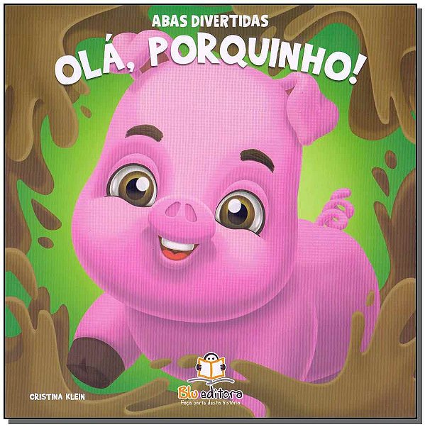 Livro Abas Divertidas - Olá, Porquinho!
