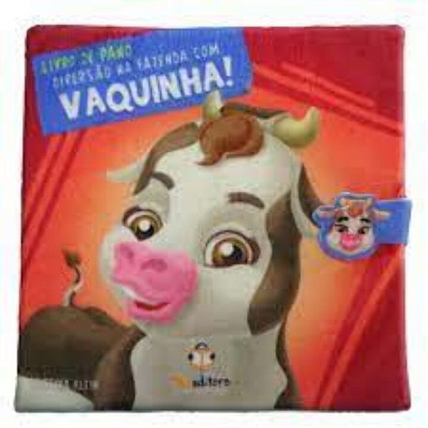 Livro Livro De Pano - Diversão Na Fazenda - Vaquinha!