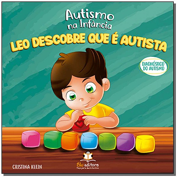 Livro Autismo Na Infância: Leo Descobre Que É Autista