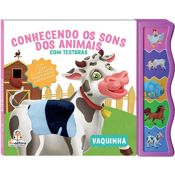 Livro Conhecendo Os Sons Dos Animais Com Texturas: Vaquin...
