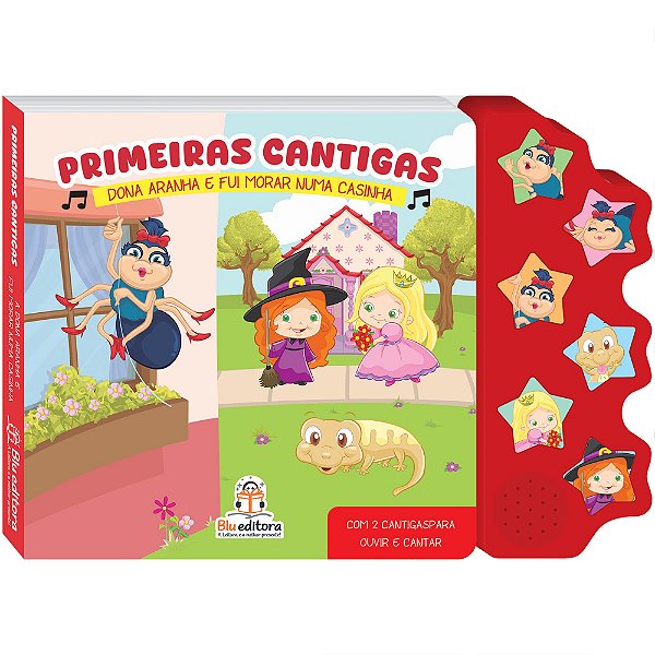 Livro Primeiras cantigas: dona aranha e fui morar numa casinha