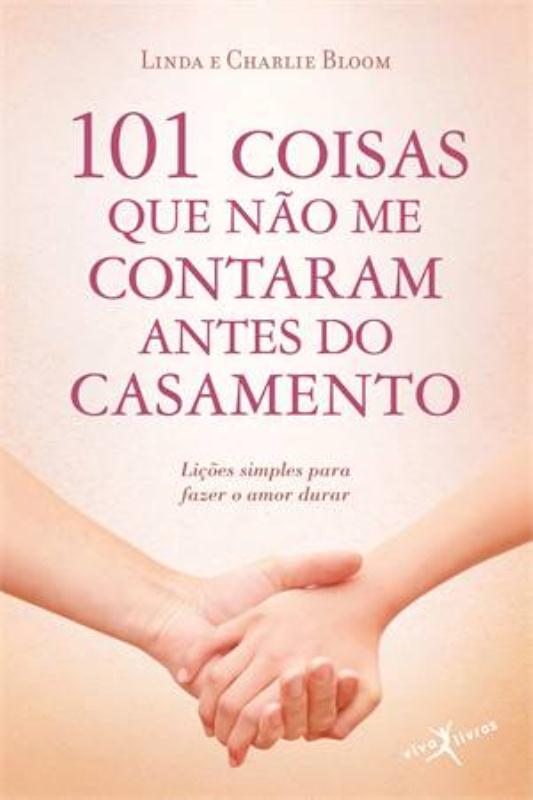 Livro 101 coisas que não me contaram antes do casamento (...