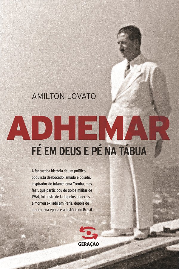 Livro Adhemar: Fé em Deus e pé na tábua