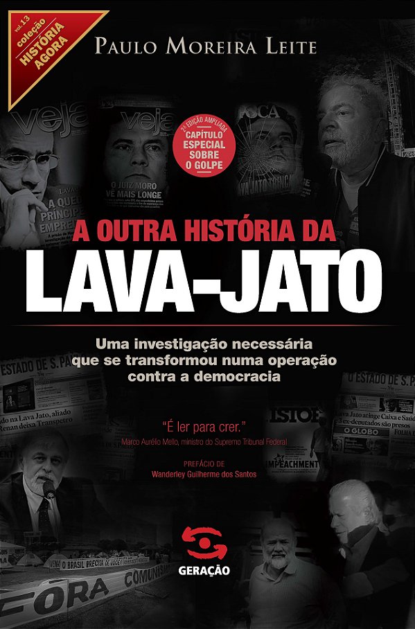 Livro A outra história da Lava-jato: 2ª edição ampliada c...