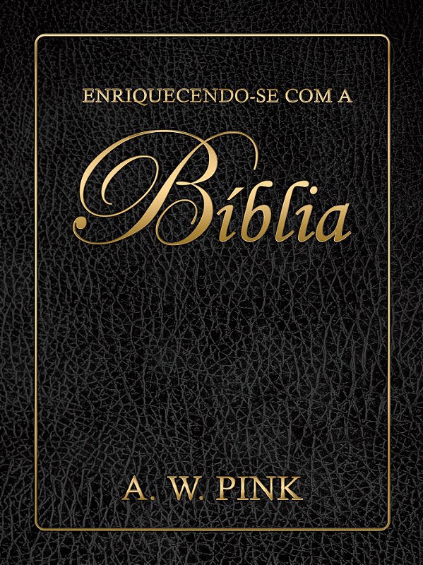Livro Enriquecendo-Se Com A Bíblia
