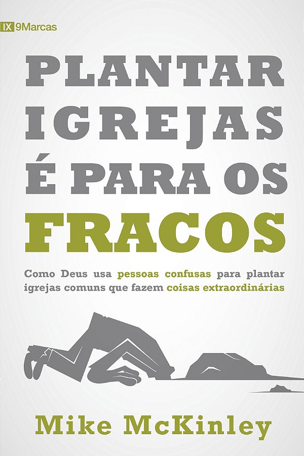 Livro Plantar Igrejas É Para Os Fracos