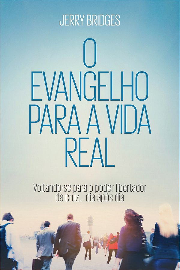 Livro O Evangelho para a vida real