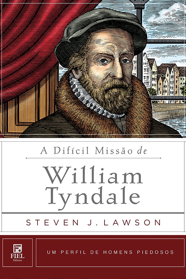 Livro A Difícil Missão De William Tyndale
