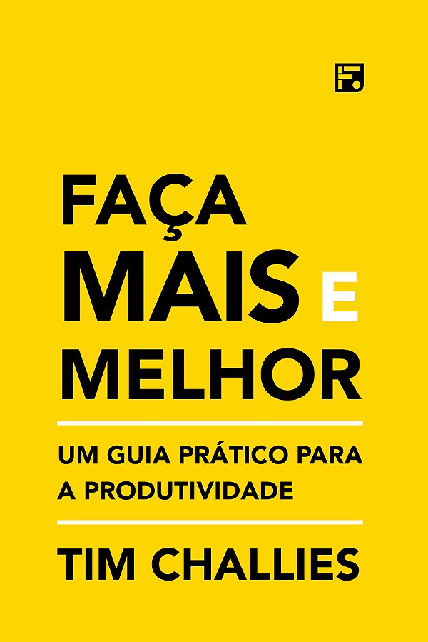 Livro Faça mais e melhor: Um guia prático para a produtiv...