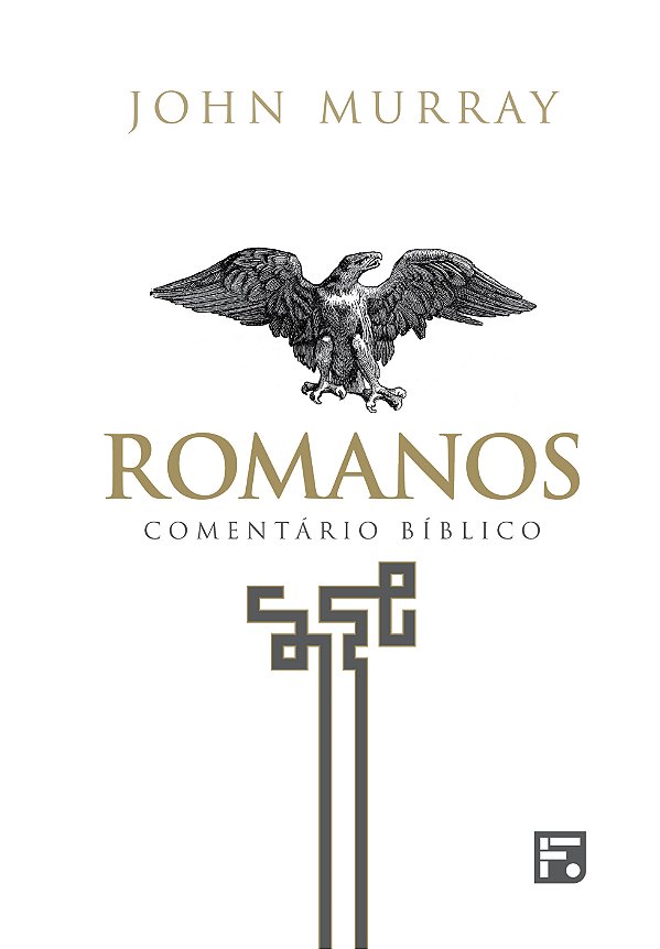 Livro Romanos - Comentário Bíblico Fiel