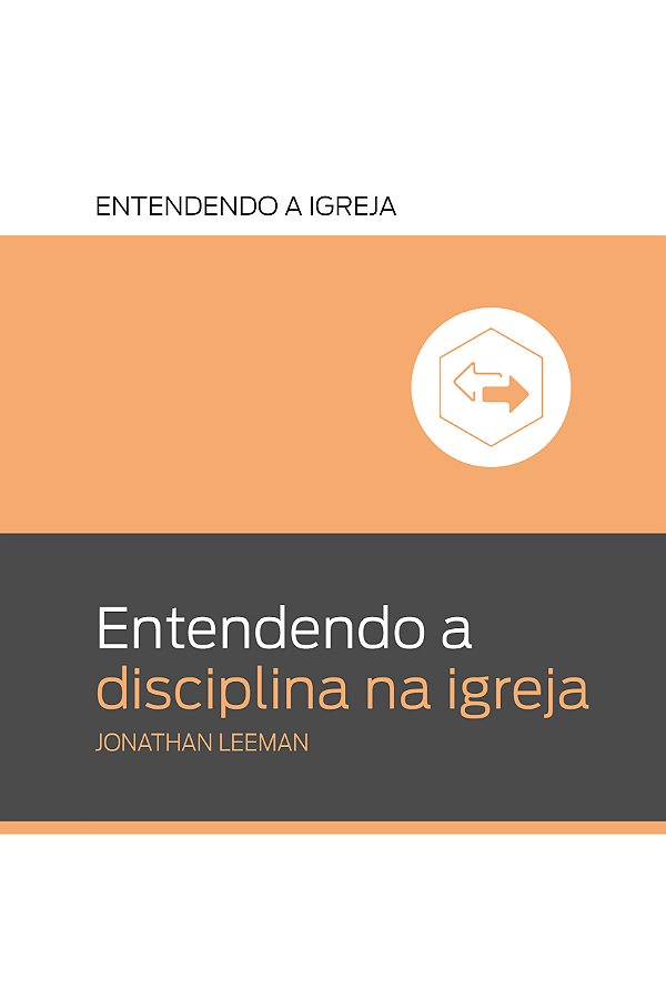 Livro Entendendo A Disciplina Na Igreja