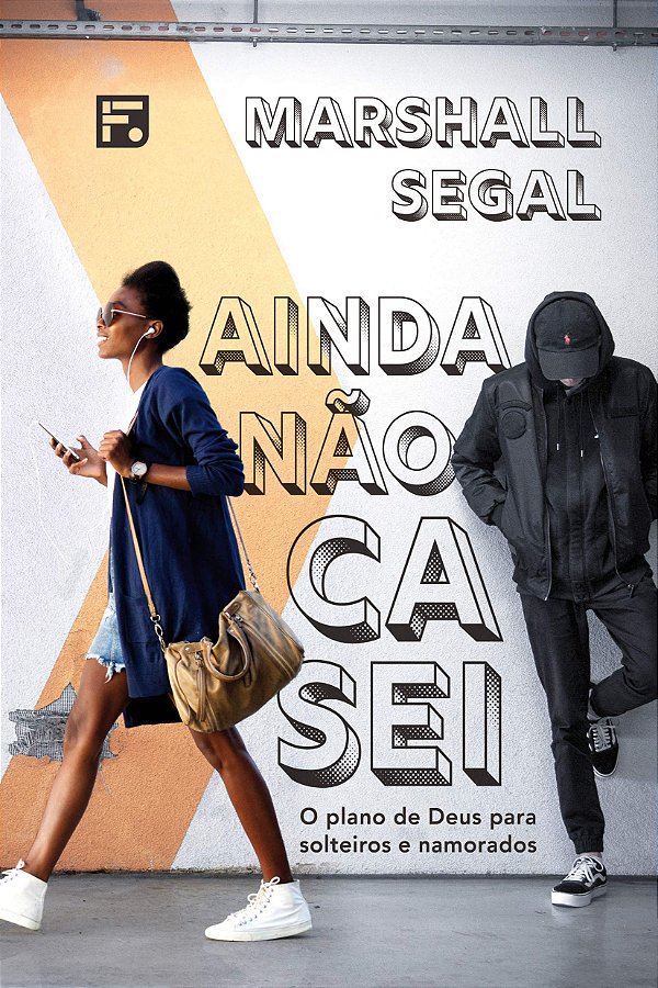 Livro Ainda Não Casei - O Plano De Deus Para Solteiros E ...