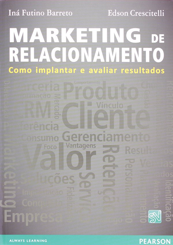 Livro Marketing de relacionamento: Como implantar e avali...