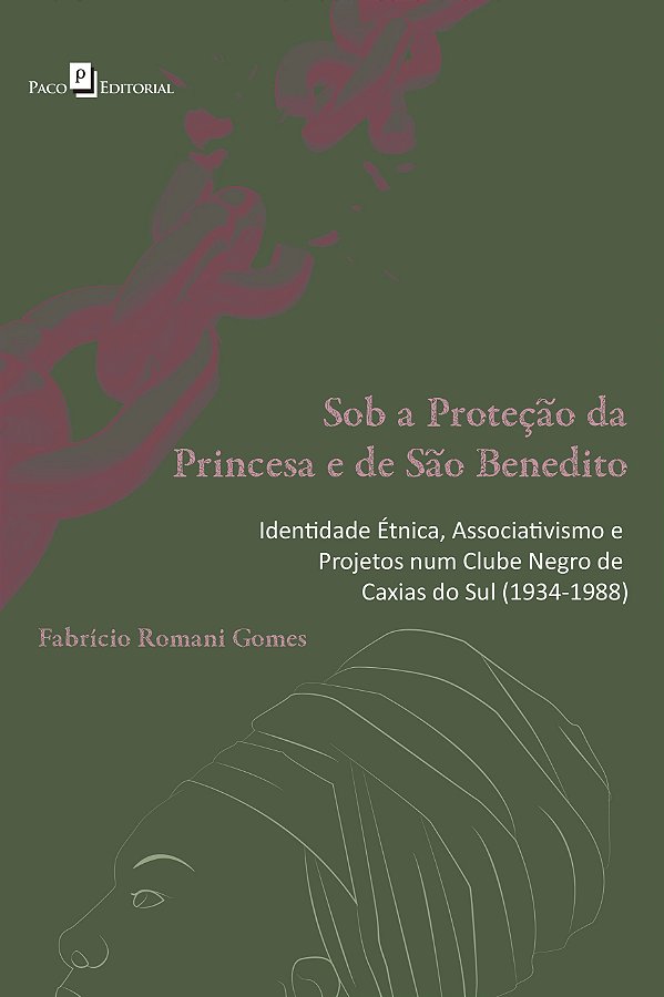 Livro Sob a proteção da princesa e de São Benedito: ident...