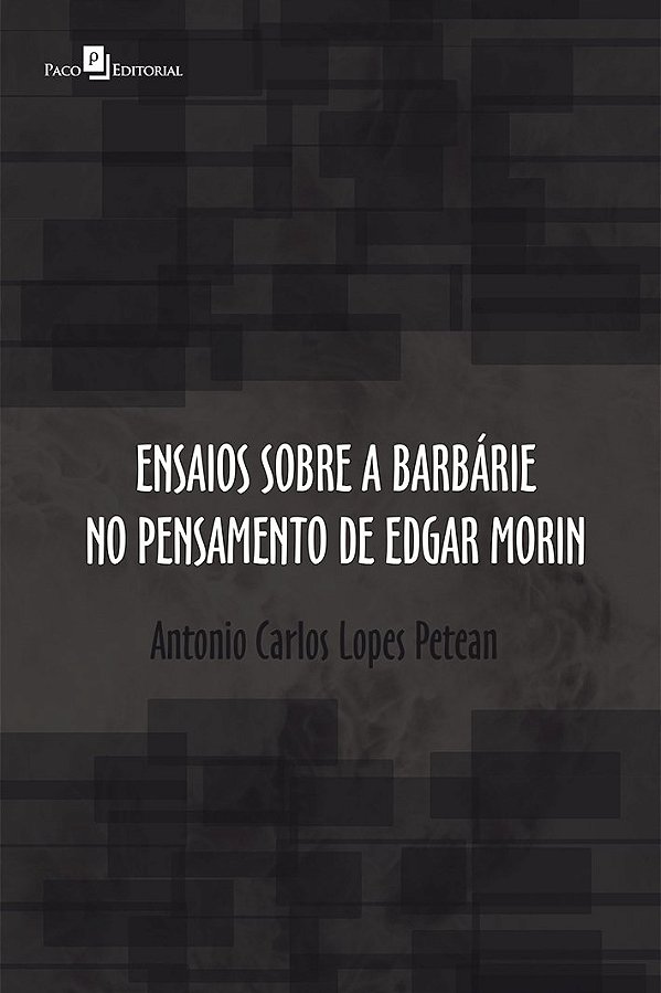Livro Ensaios sobre a barbárie no pensamento de Edgar Mor...