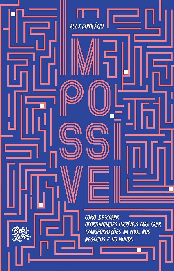 Livro Impossível: Como descobrir oportunidades incríveis ...