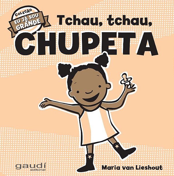Livro Tchau, tchau, chupeta