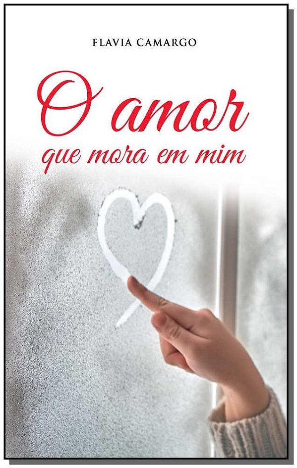 Livro O Amor Que Mora Em Mim