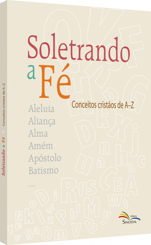 Livro Soletrando A Fé - Conceitos Cristãos De A-Z