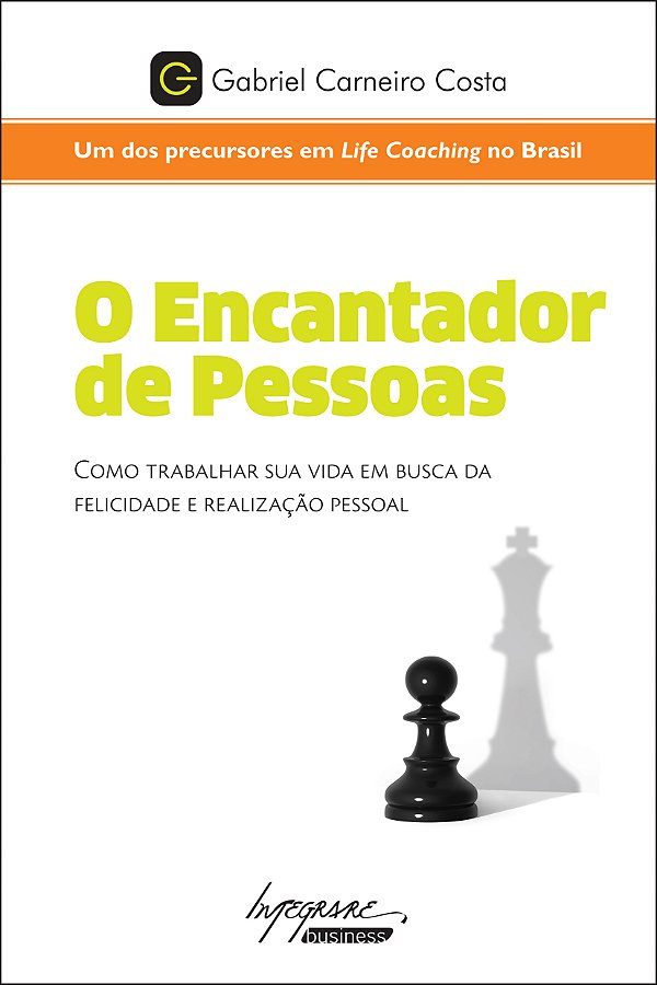 Livro O Encantador De Pessoas - Como Trabalhar Sua Vida E...