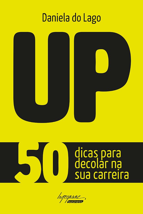 Livro Up: 50 Dicas Para Decolar Na Sua Carreira