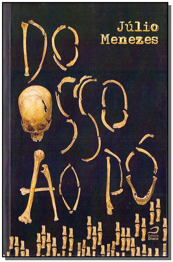 Livro Do Osso Ao Pó