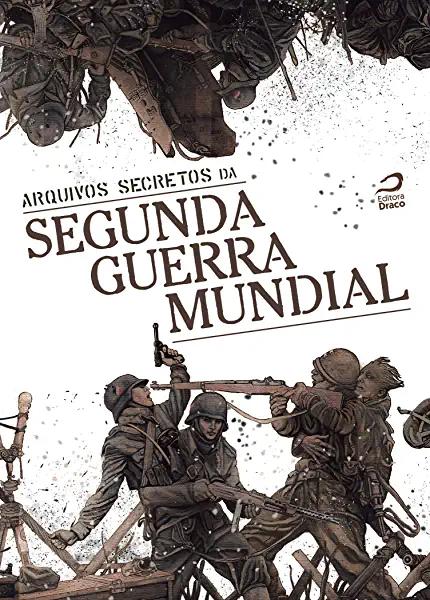 Livro Arquivos Secretos Da Segunda Guerra Mundial