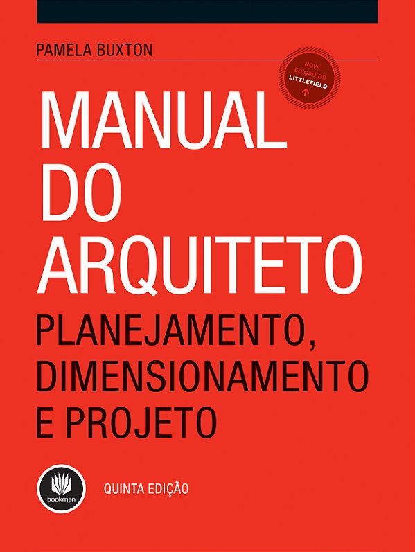 Livro Manual do arquiteto: Planejamento, dimensionamento ...
