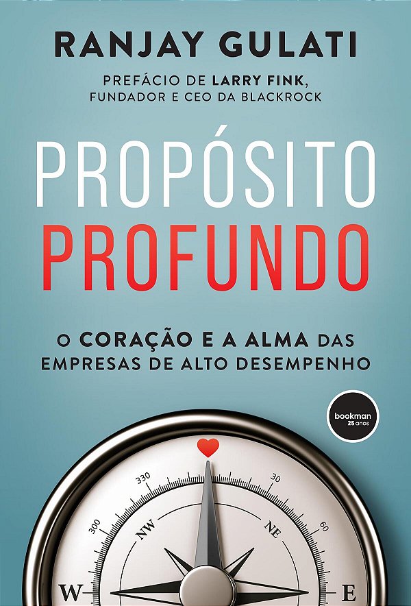 Livro Propósito Profundo - O Coração E A Alma Das Empresa...